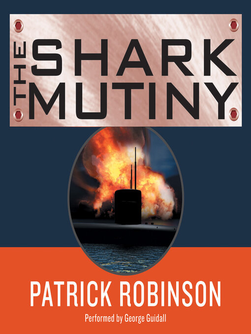 Title details for The Shark Mutiny by Patrick Robinson - Wait list